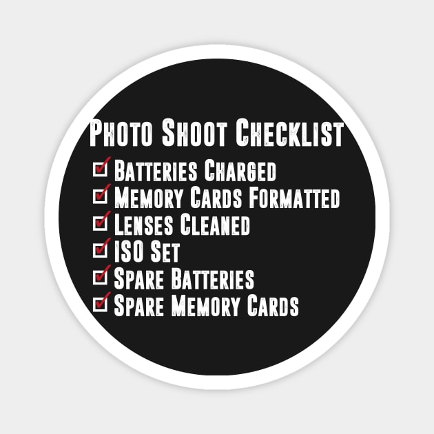 Photo Shoot Checklist Magnet by shaymurphy